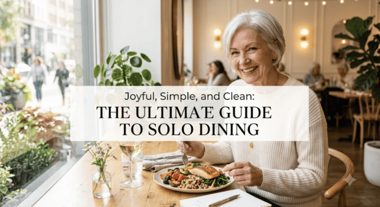 Joyful, Simple, and Clean: The Ultimate Guide to Solo Dining
