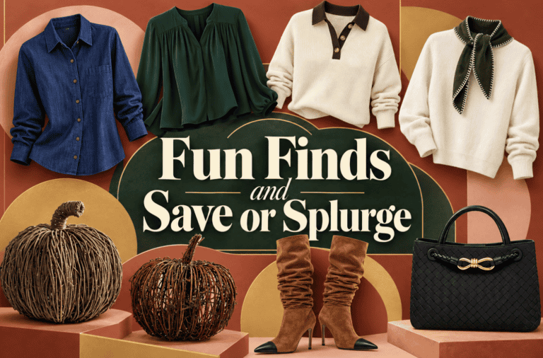 Fun Finds and Save or Splurge- October 12 Edition